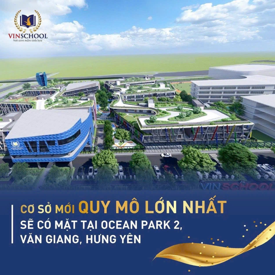 Vinhomes Ocean Park 3 gần nhiều trường học uy tín